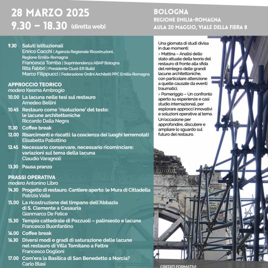 GIORNATA DI STUDI Il Restauro architettonico di fronte alla grande lacuna Teorie e prassi a confronto
